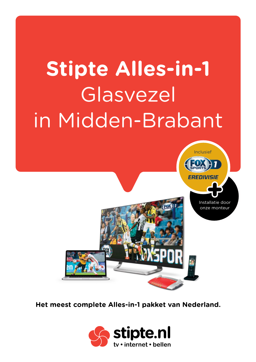 Stipte Alles-In-1 Glasvezel in Midden-Brabant