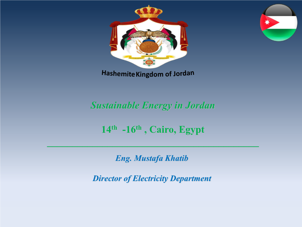 Sustainable Energy in Jordan 14Th -16Th , Cairo, Egypt