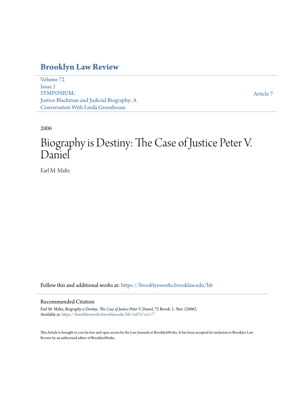 The Case of Justice Peter V. Daniel, 72 Brook