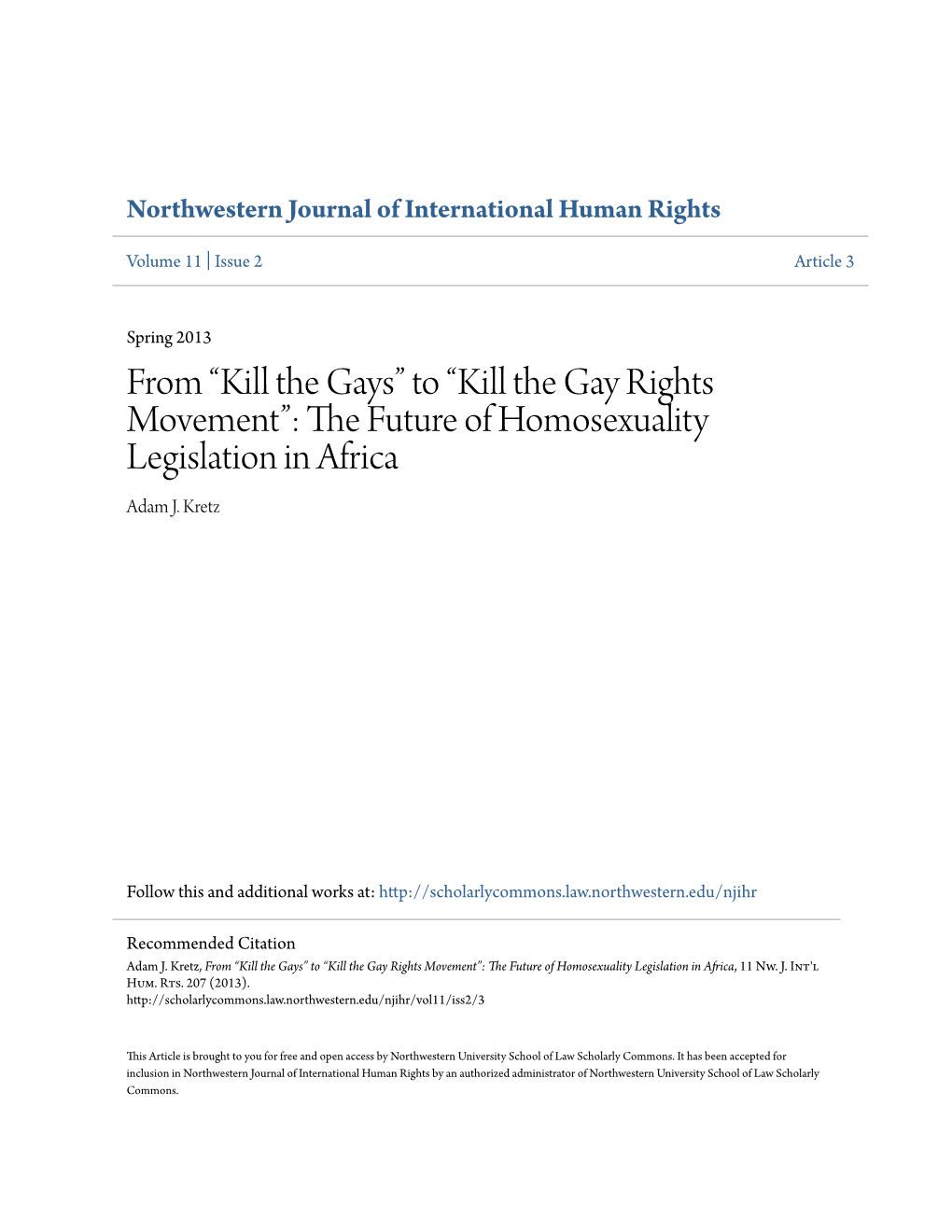 To “Kill the Gay Rights Movement”: the Future of Homosexuality Legislation in Africa, 11 Nw