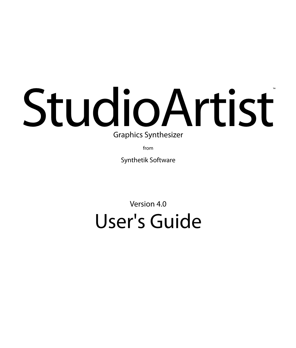 User's Guide This User's Guide Is the Official Reference for Studio Artist 4.0