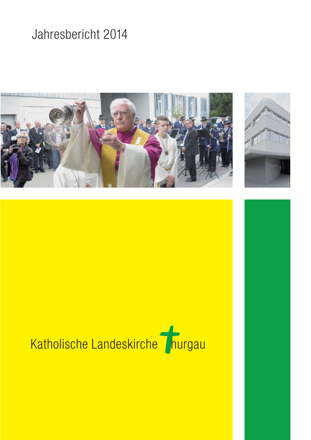 Katholische Landeskirche Hurgau Jahresbericht 2014
