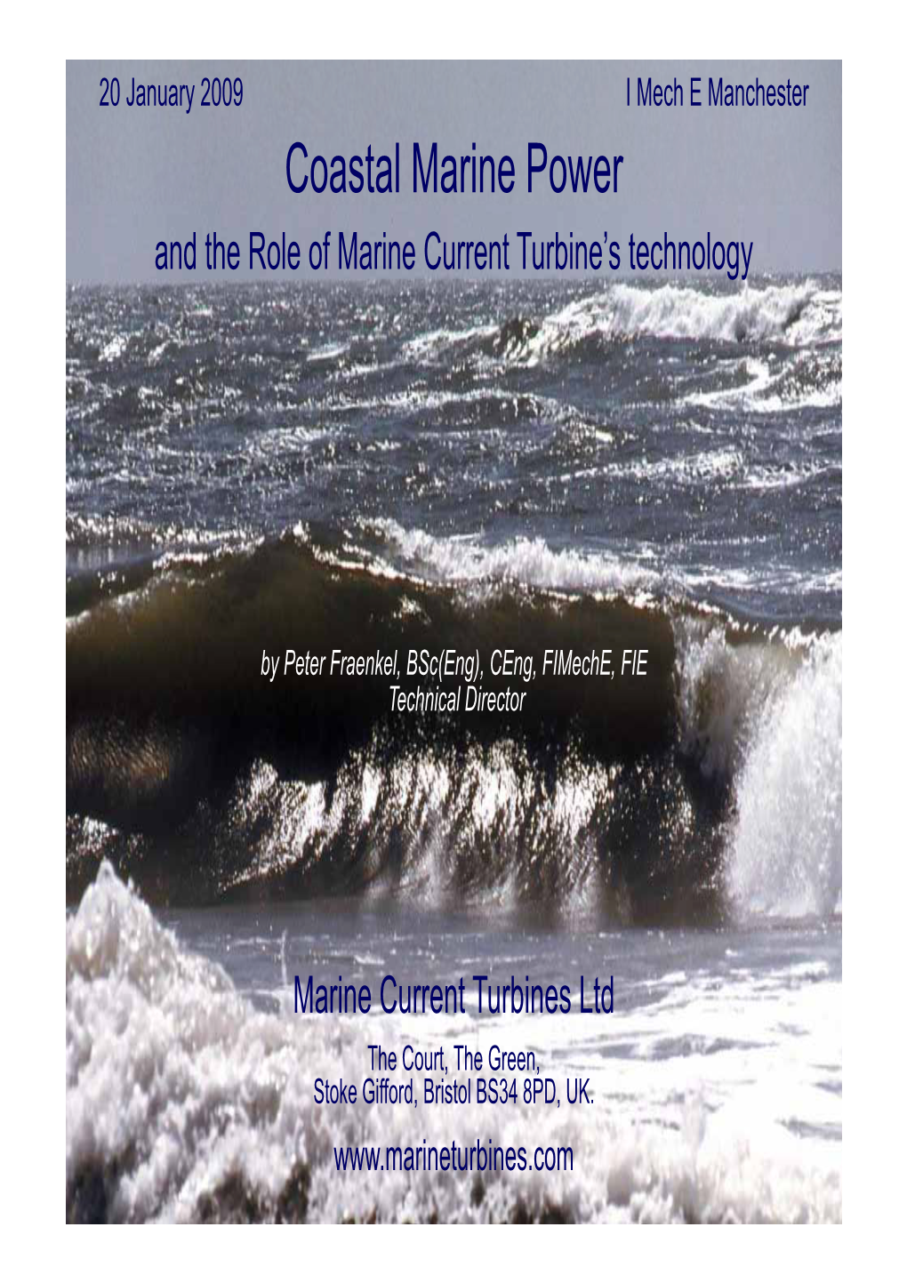 Coastal Marine Power and the Role of Marine Current Turbine’S Technology