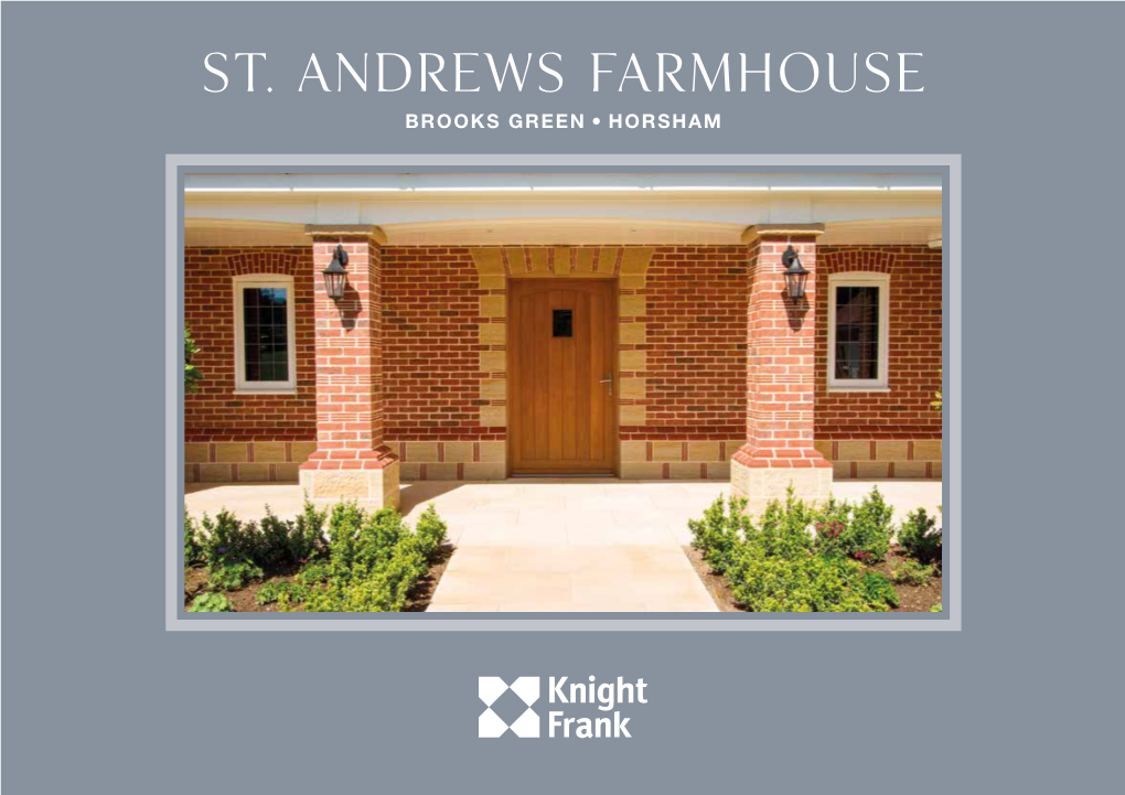 St. Andrews Farmhouse BROOKS GREEN, HORSHAM