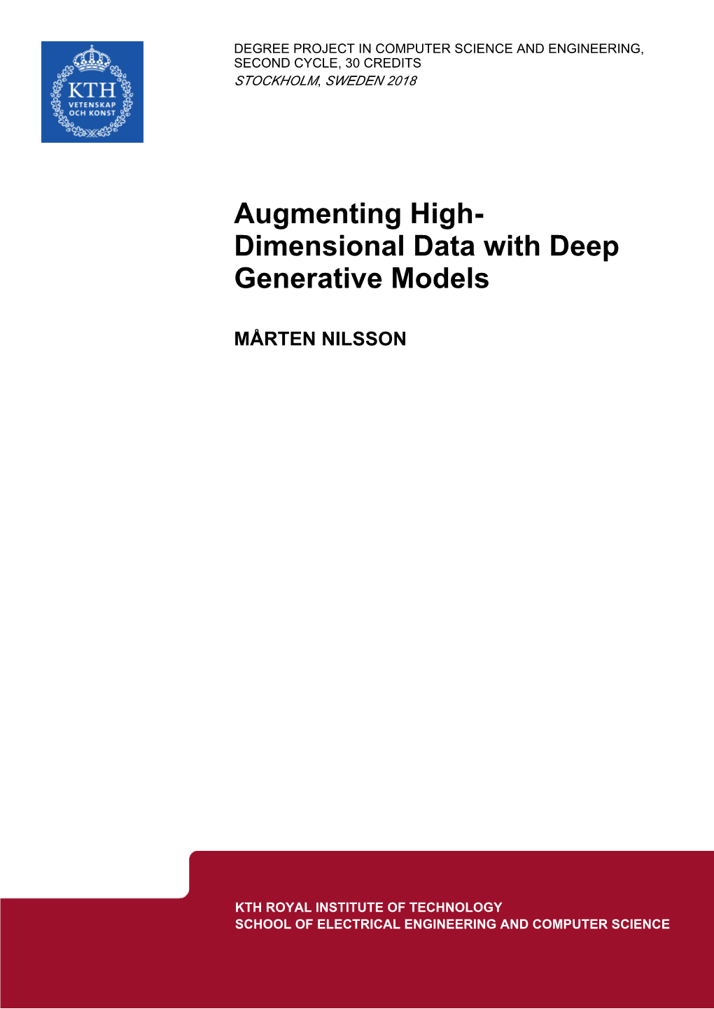 Augmenting High- Dimensional Data with Deep Generative Models