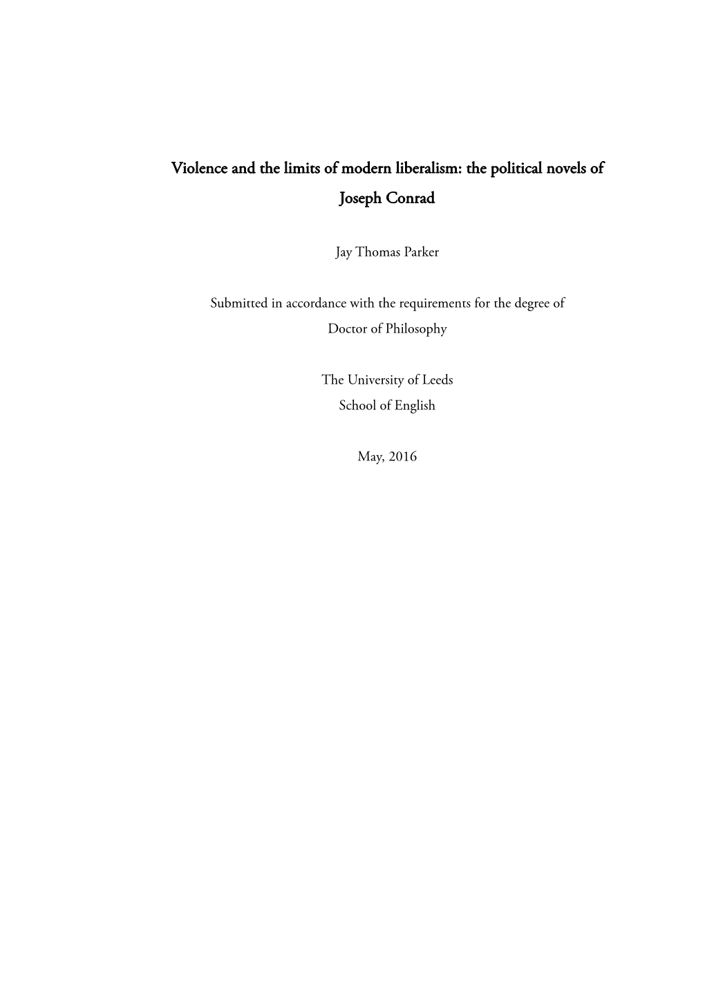 Violence and the Limits of Modern Liberalism: the Political Novels of Joseph Conrad