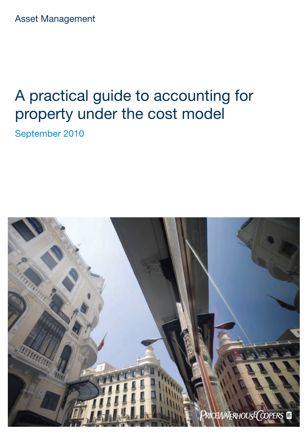 A Practical Guide to Accounting for Property Under the Cost Model