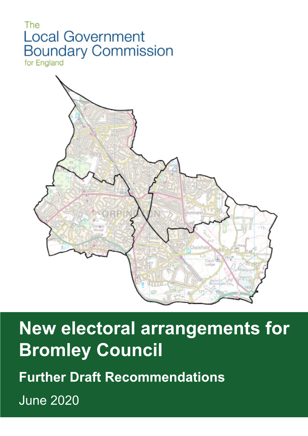 New Electoral Arrangements for Bromley Council Further Draft Recommendations