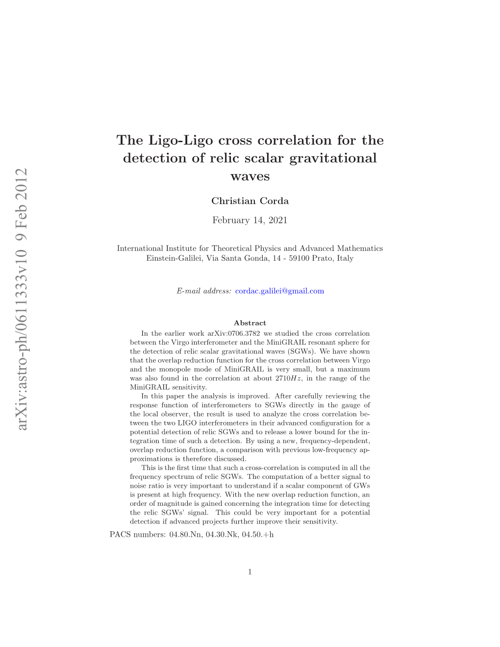 The Ligo-Ligo Cross Correlation for the Detection of Relic Scalar Gravitational