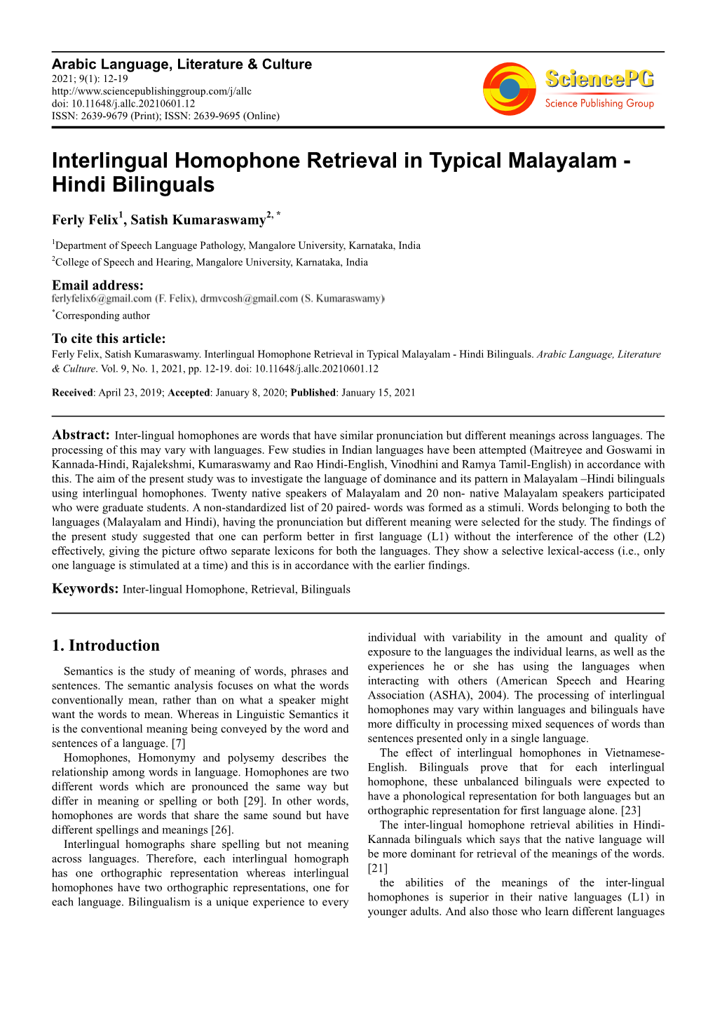 Interlingual Homophone Retrieval in Typical Malayalam - Hindi Bilinguals