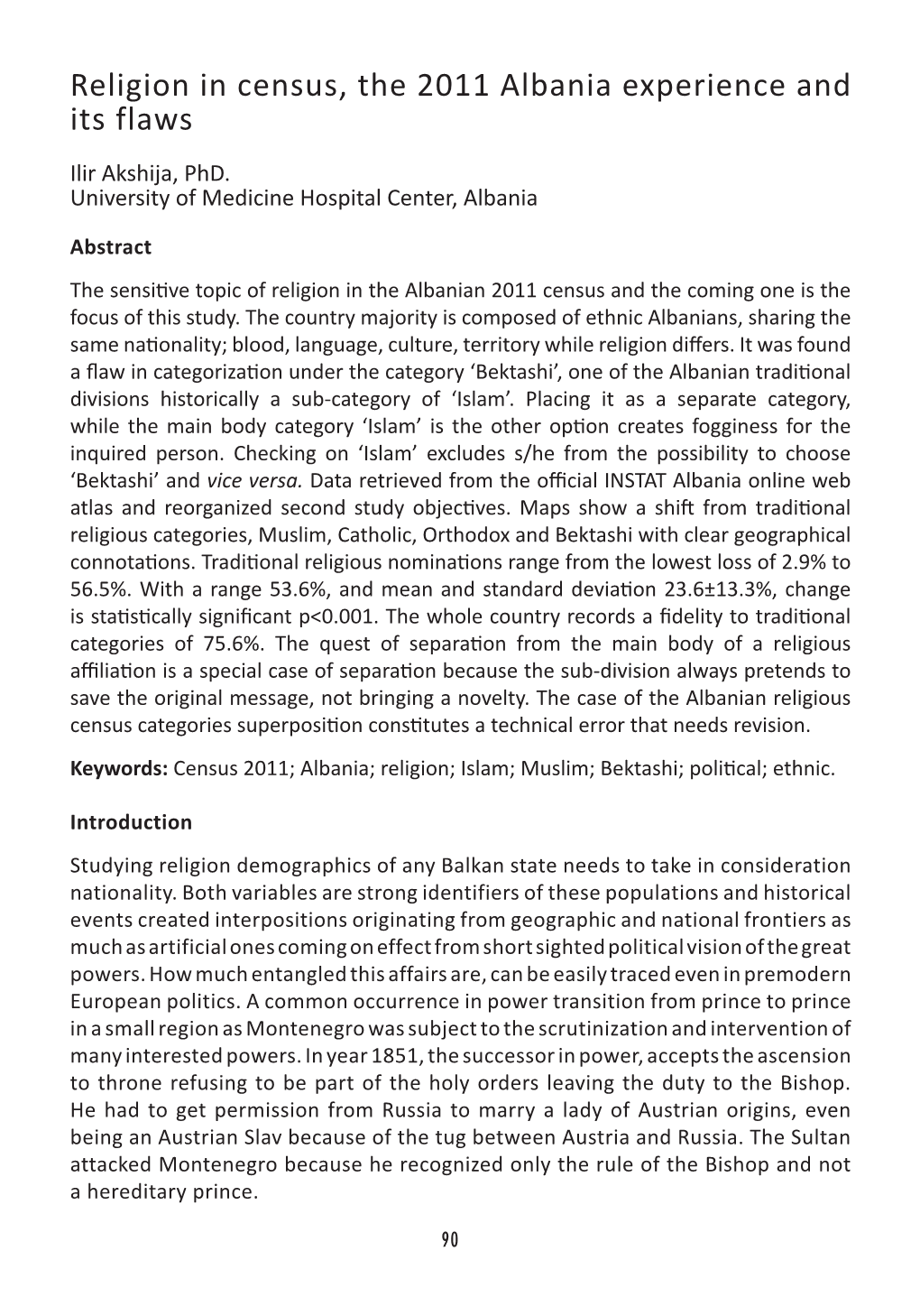 Religion in Census, the 2011 Albania Experience and Its Flaws Ilir Akshija, Phd