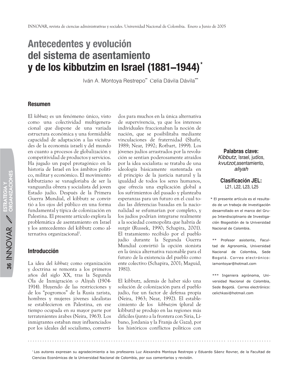 Del Sistema De Asentamiento Y De Los Kibbutzim En Israel (1881-1944)*