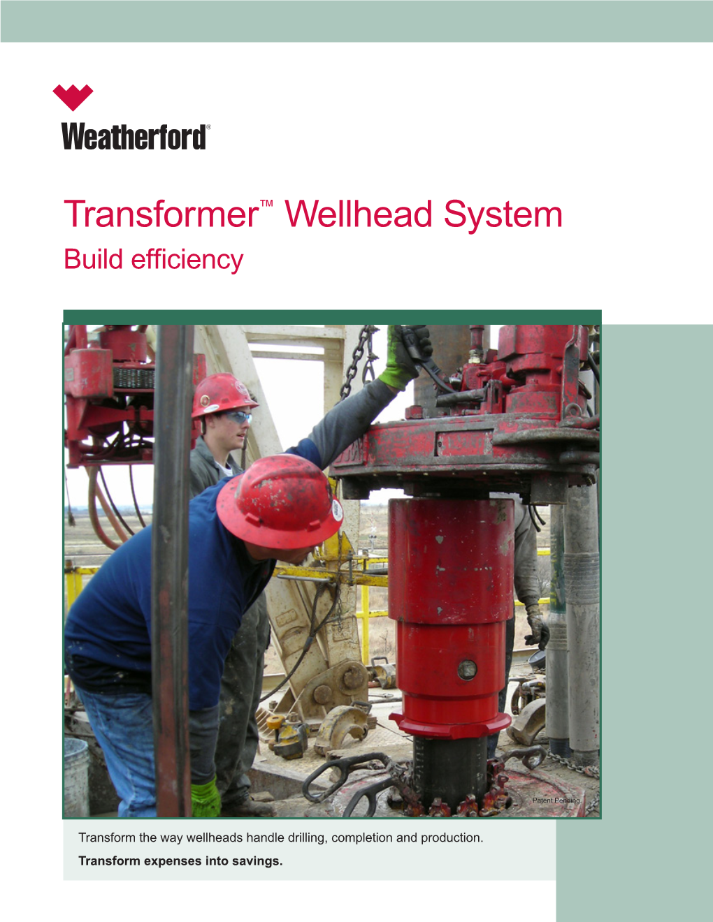 Transformer™ Wellhead System Build Efficiency