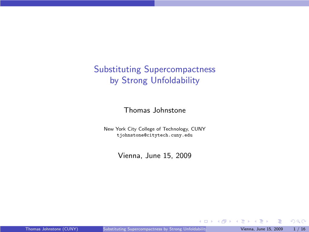 Substituting Supercompactness by Strong Unfoldability