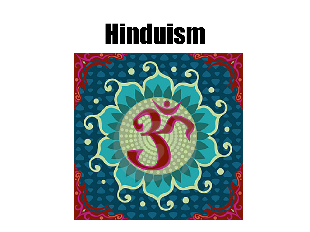 Hinduism Hinduism Learning Objectives: MUST Show Knowledge of Gods and Goddesses in Hinduism