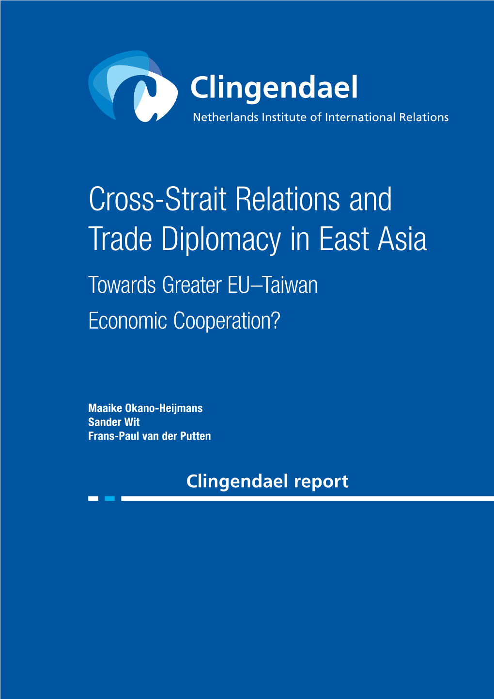 Cross-Strait Relations and Trade Diplomacy in East Asia Towards Greater EU–Taiwan Economic Cooperation?