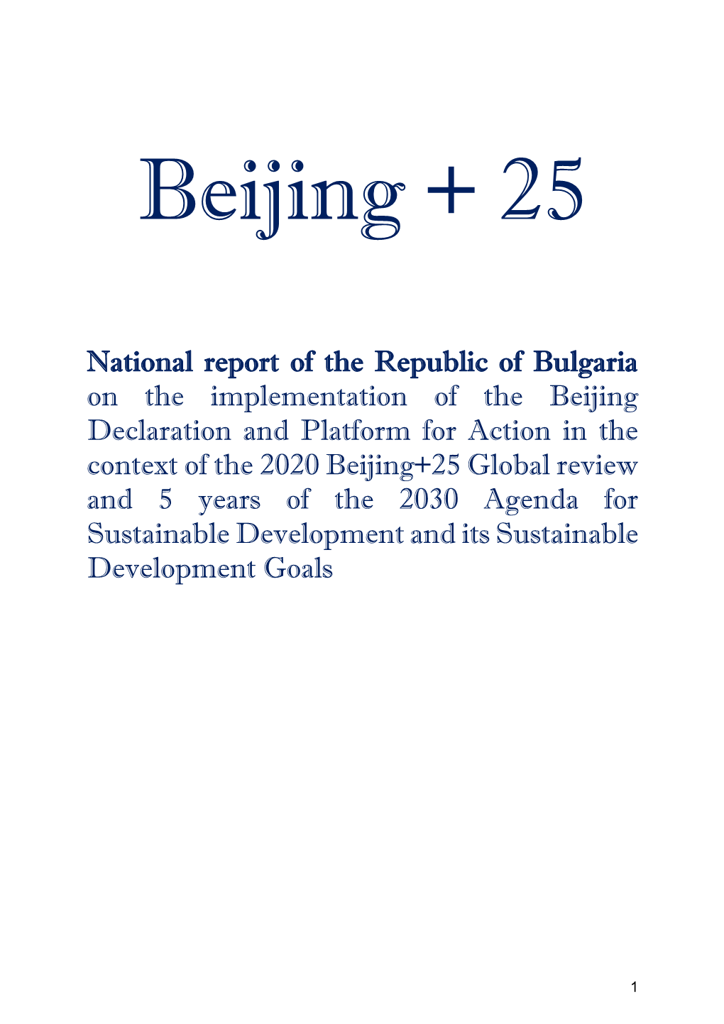 National Report of the Republic of Bulgaria on the Implementation of the Beijing Declaration and Platform for Action in the Cont