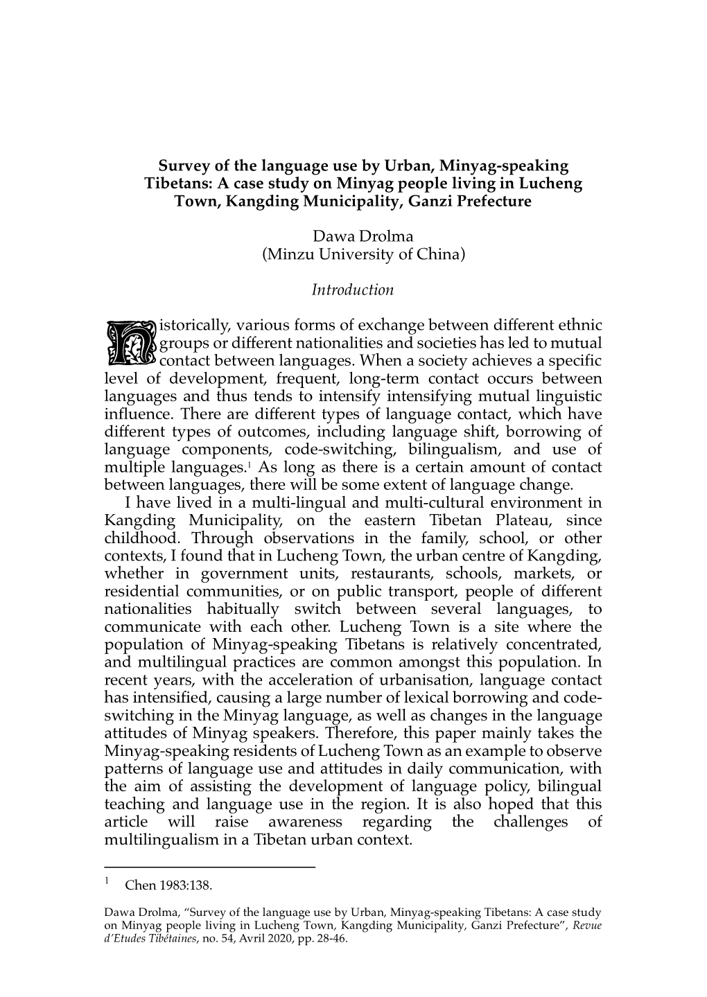 Survey of the Language Use by Urban, Minyag-Speaking Tibetans: a Case Study on Minyag People Living in Lucheng Town, Kangding Municipality, Ganzi Prefecture