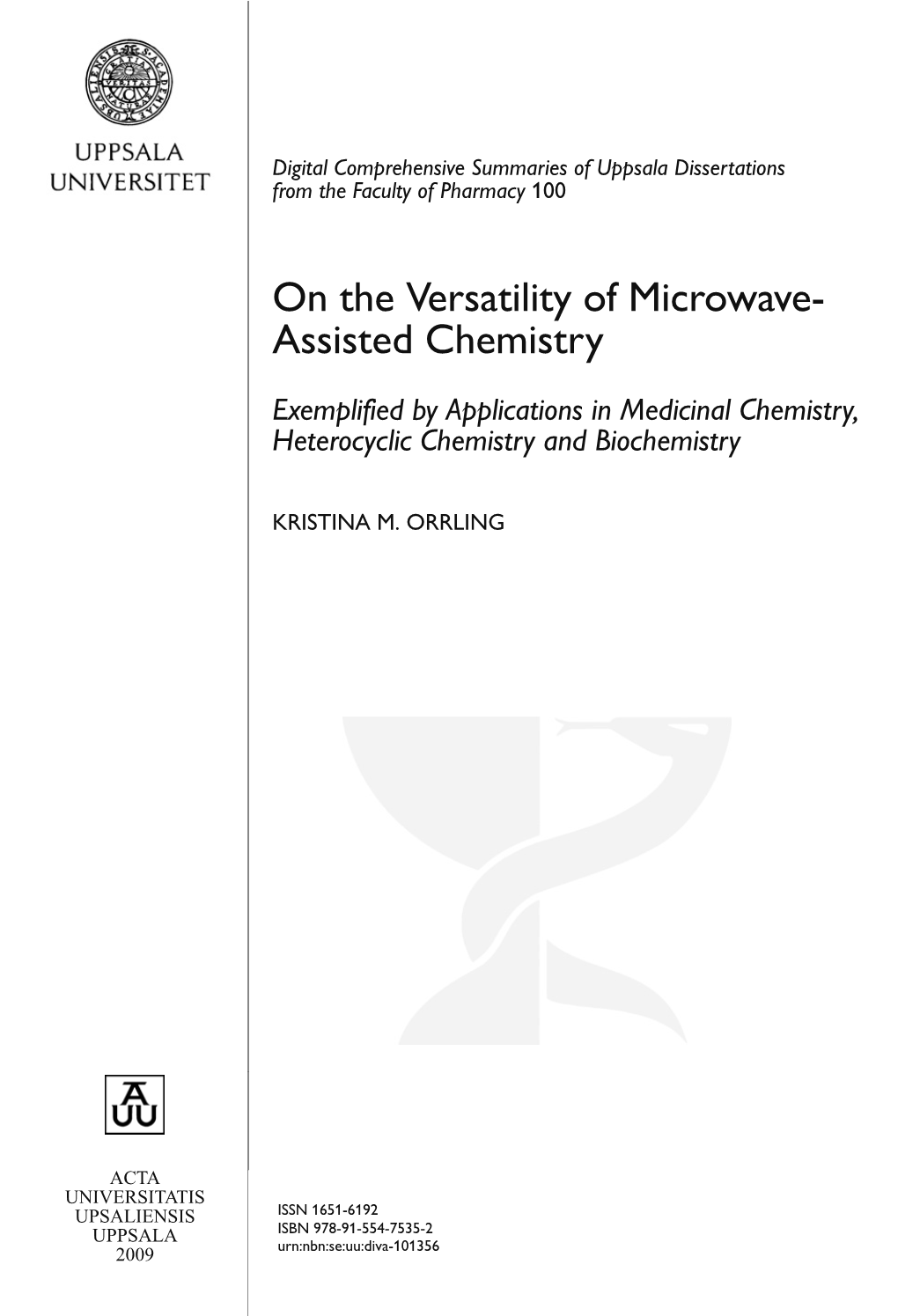 On the Versatility of Microwave-Assisted Chemistry