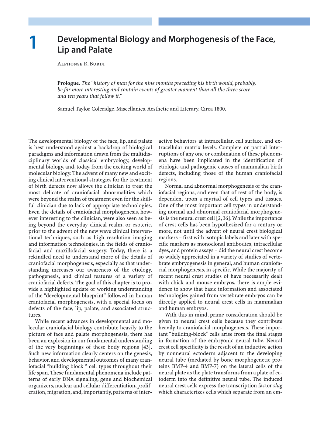 Developmental Biology and Morphogenesis of the Face, Lip And