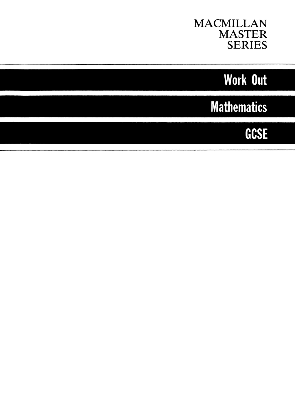 Work out Mathematics GCSE MACMILLAN WORKOUT SERIES