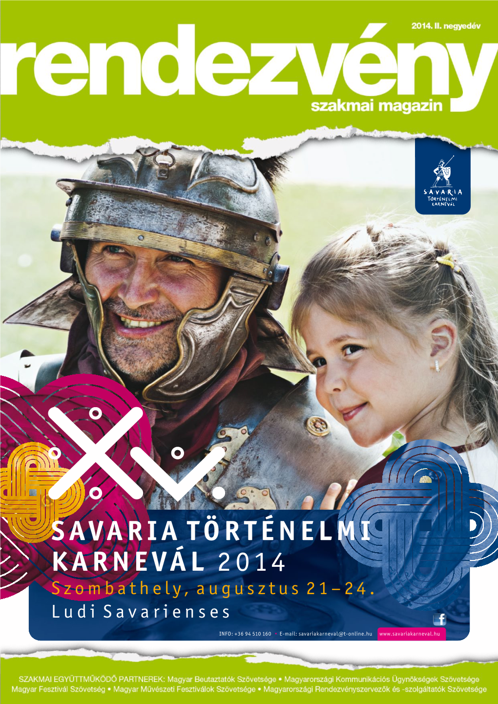 SAVARIA TÖRTÉNELMI KARNEVÁL 2014 Szombathely, Augusztus 21–24