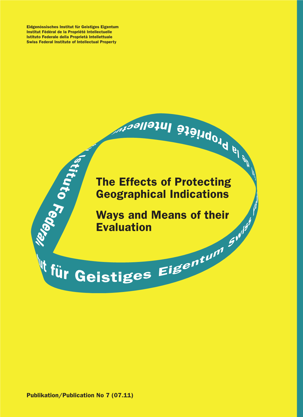 The Effects of Protecting Geographical Indications. Ways and Means Of