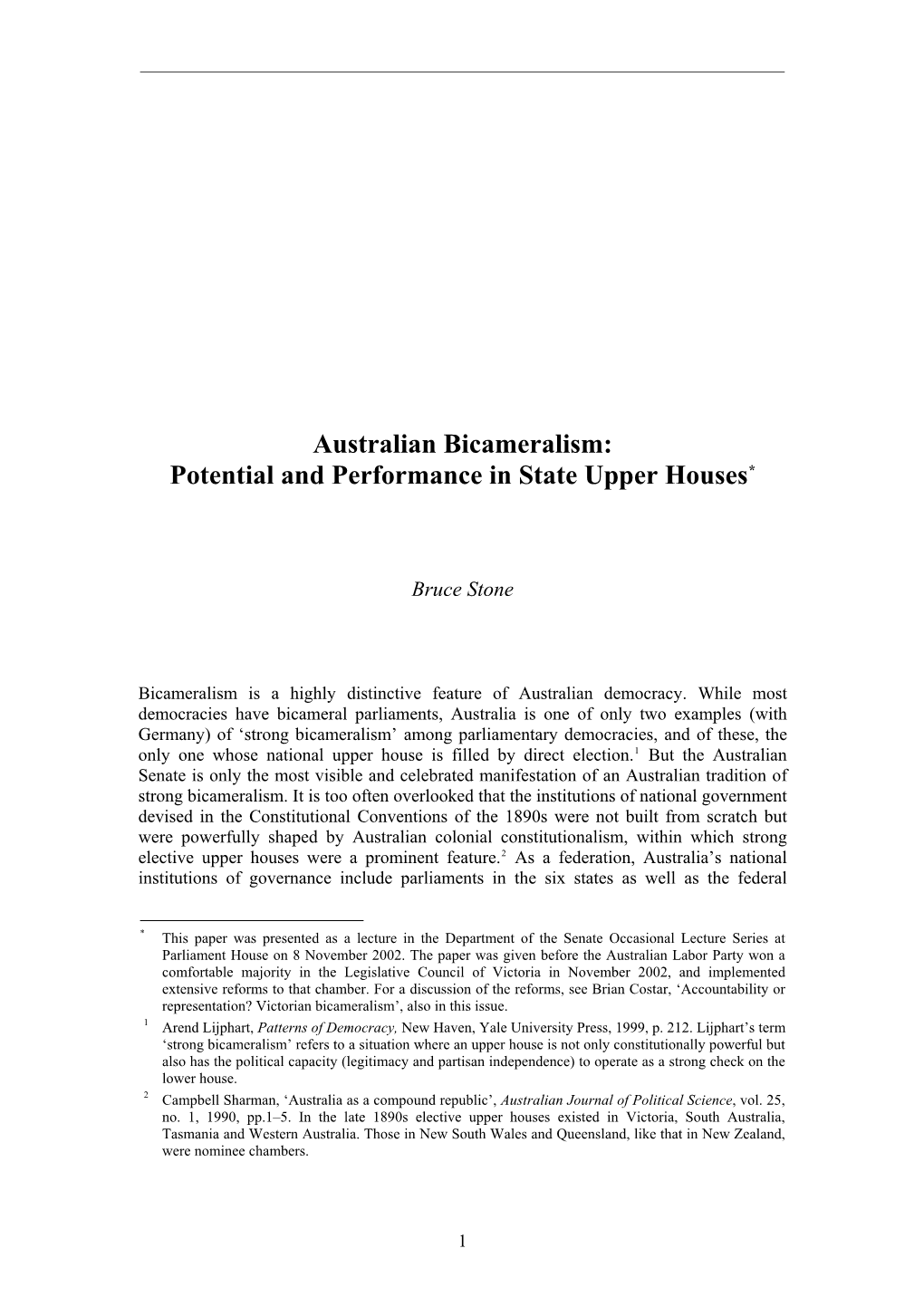 Australian Bicameralism: Potential and Performance in State Upper Houses*