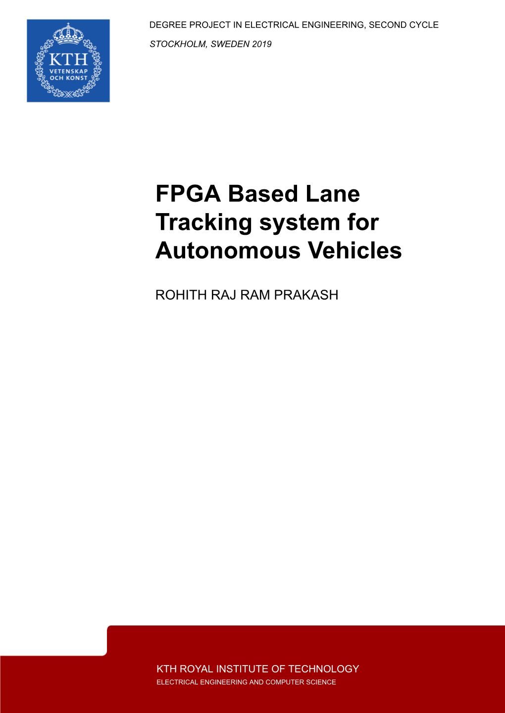 FPGA Based Lane Tracking System for Autonomous Vehicles