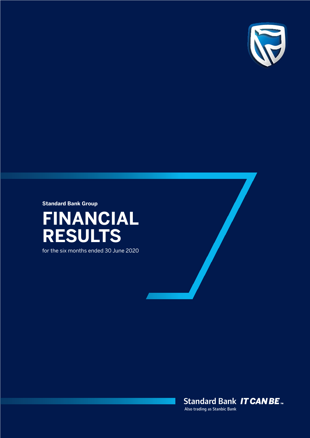 FINANCIAL RESULTS for the Six Months Ended 30 June 2020