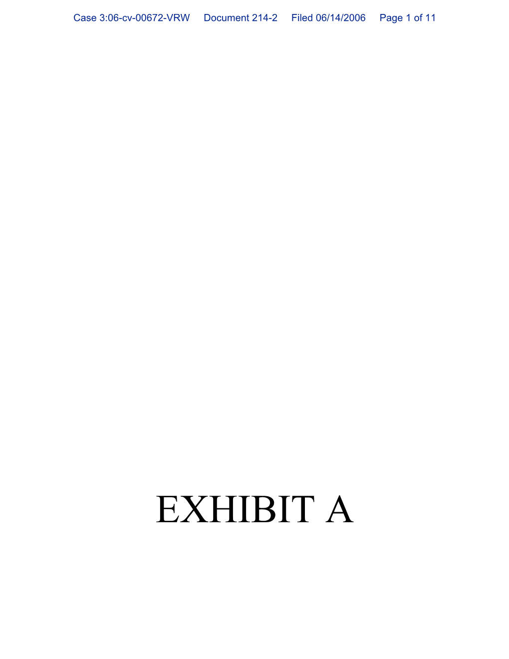 EXHIBIT a Case 3:06-Cv-00672-VRW Document 214-2 Filed 06/14/2006 Page 2 of 11