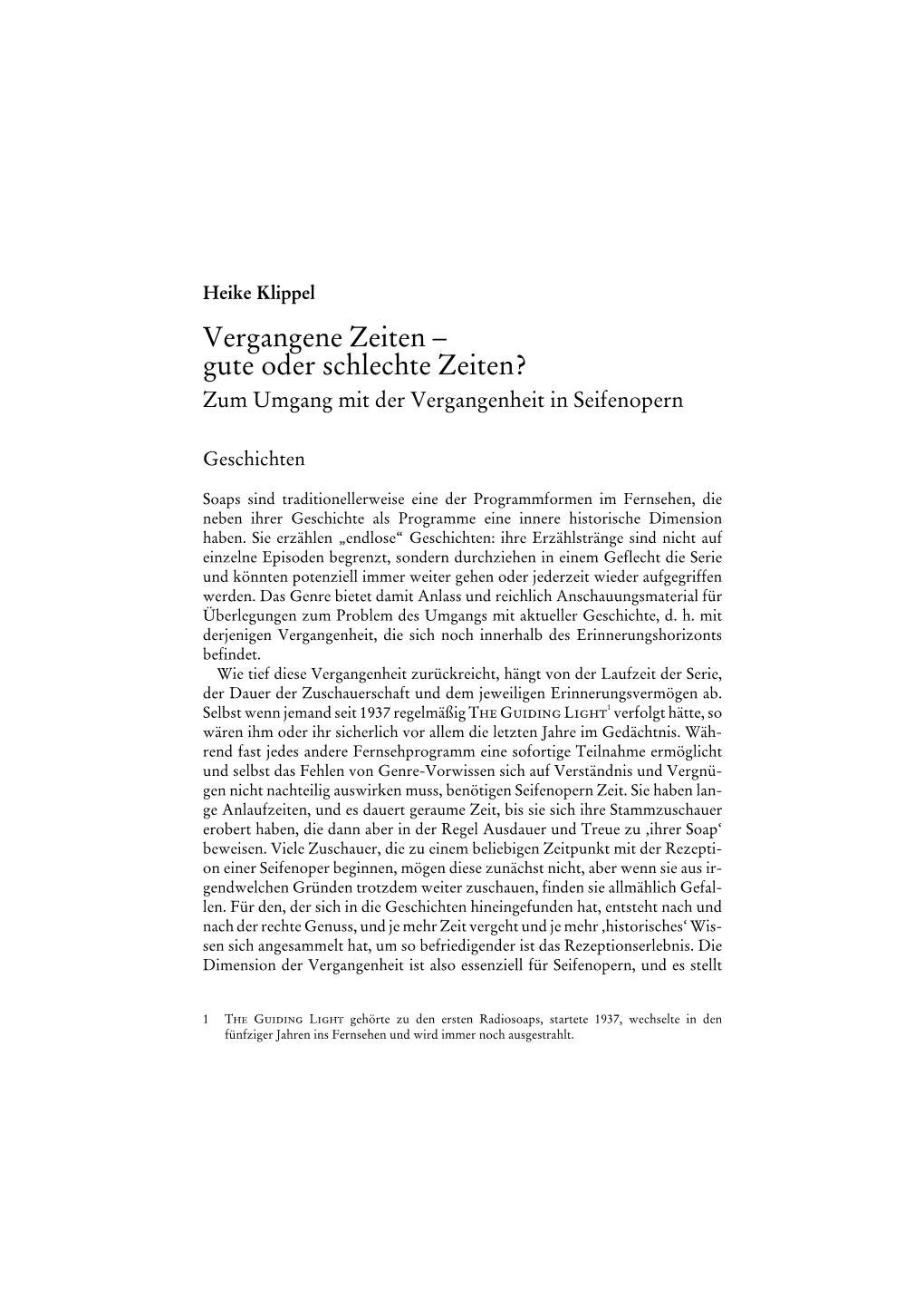 Vergangene Zeiten – Gute Oder Schlechte Zeiten? Zum Umgang Mit Der Vergangenheit in Seifenopern