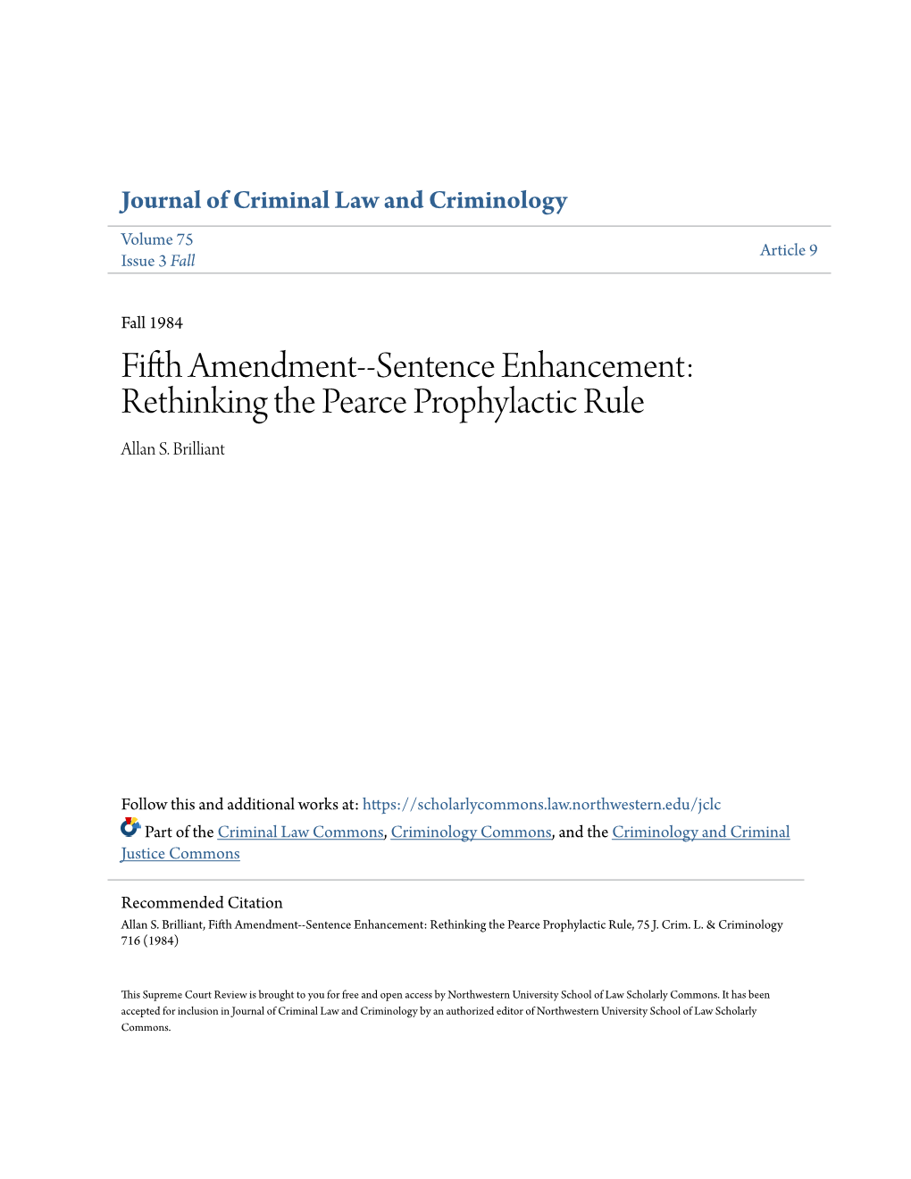 Fifth Amendment--Sentence Enhancement: Rethinking the Pearce Prophylactic Rule Allan S