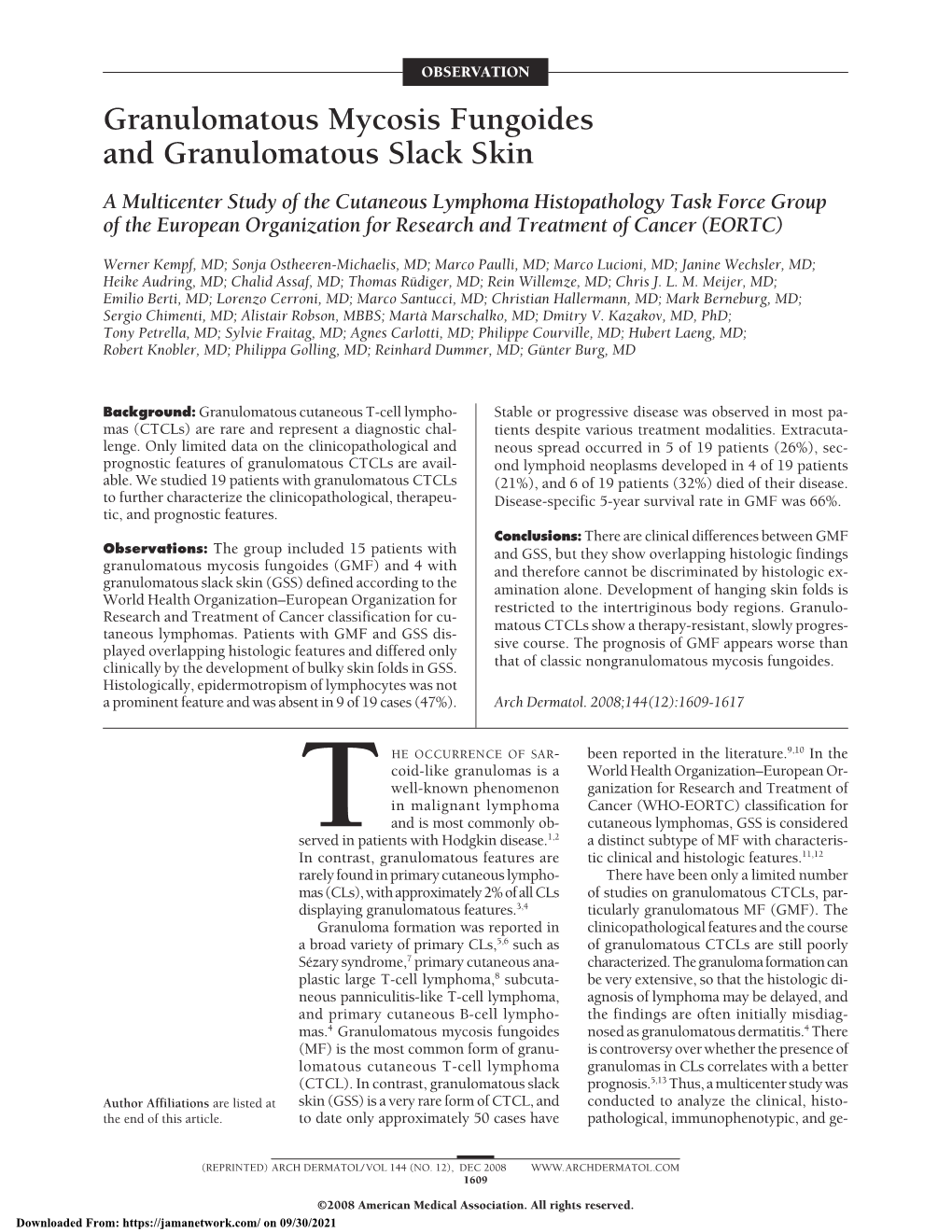 A Multicenter Study of the Cutaneous Lymphoma Histopathology Task Force Group of the European Organization for Research and Treatment of Cancer (EORTC)