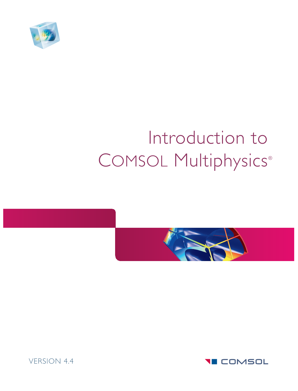 Introduction to Comsol Multiphysics®