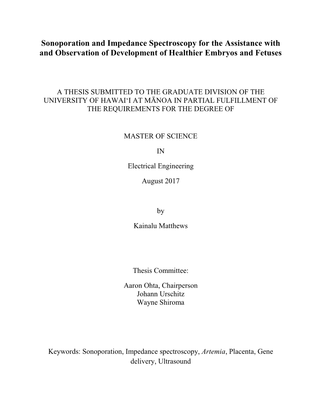 Sonoporation and Impedance Spectroscopy for the Assistance with and Observation of Development of Healthier Embryos and Fetuses