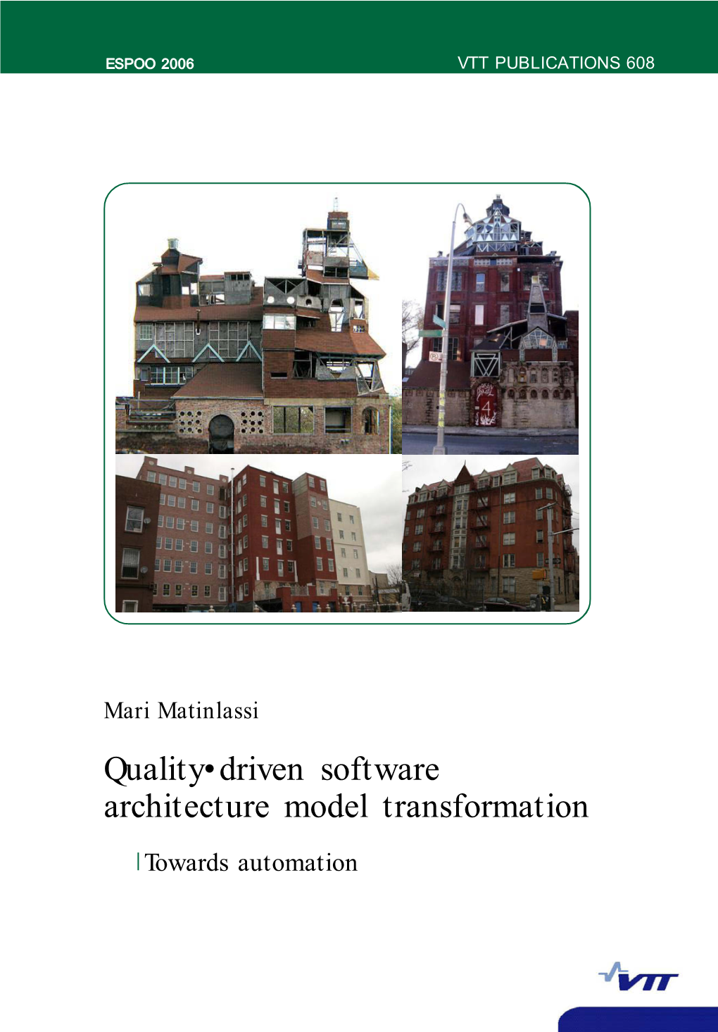 Quality-Driven Software Architecture Model Transformation. Towards Automation
