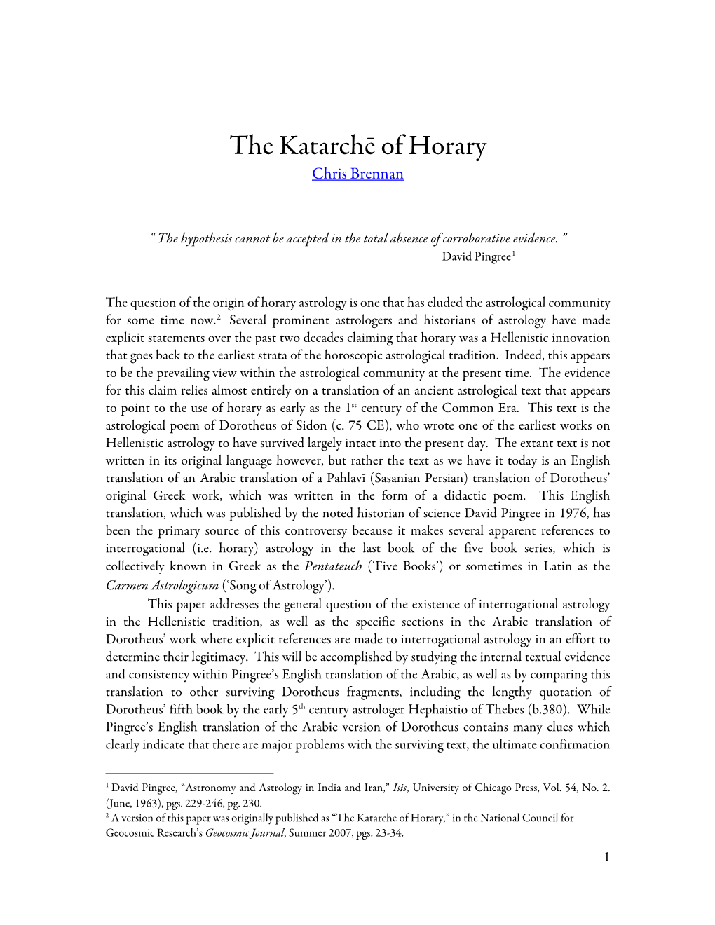 The Katarche of Horary,” in the National Council for Geocosmic Research’S Geocosmic Journal, Summer 2007, Pgs