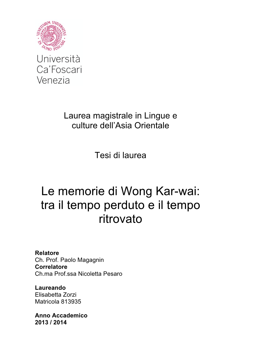 Le Memorie Di Wong Kar-Wai: Tra Il Tempo Perduto E Il Tempo Ritrovato