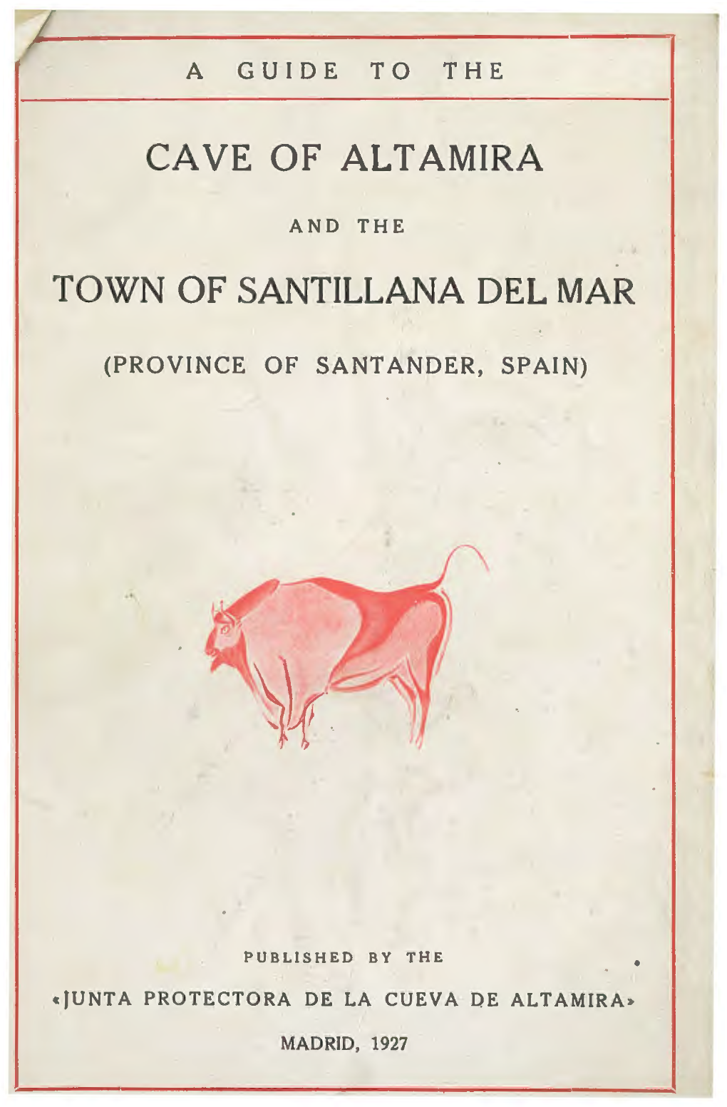 Cave of Altamira and the Town of Santillana Del Mar, Santander