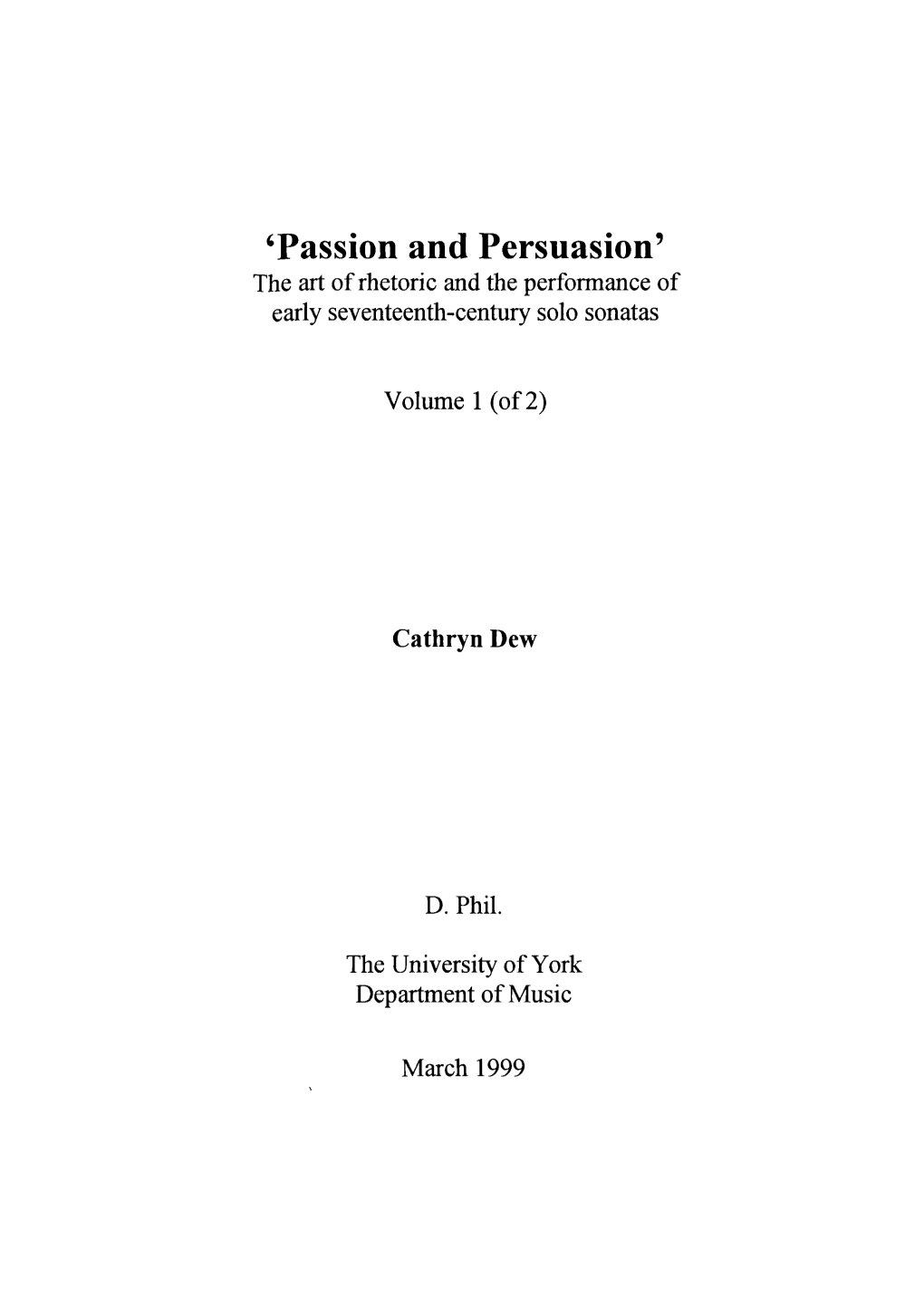 'Passion and Persuasion' the Art of Rhetoric and the Performance of Early Seventeenth-Century Solo Sonatas