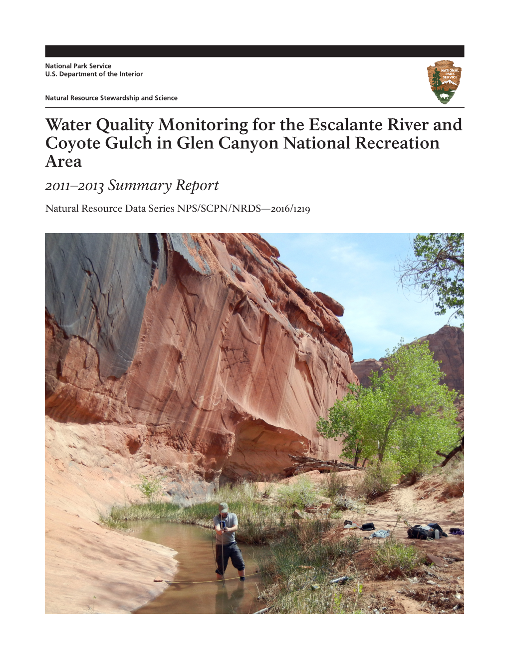 Water Quality Monitoring for the Escalante River and Coyote Gulch in Glen Canyon National Recreation Area 2011–2013 Summary Report