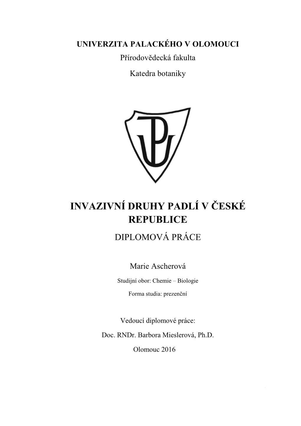 Invazivní Druhy Padlí V České Republice Diplomová Práce