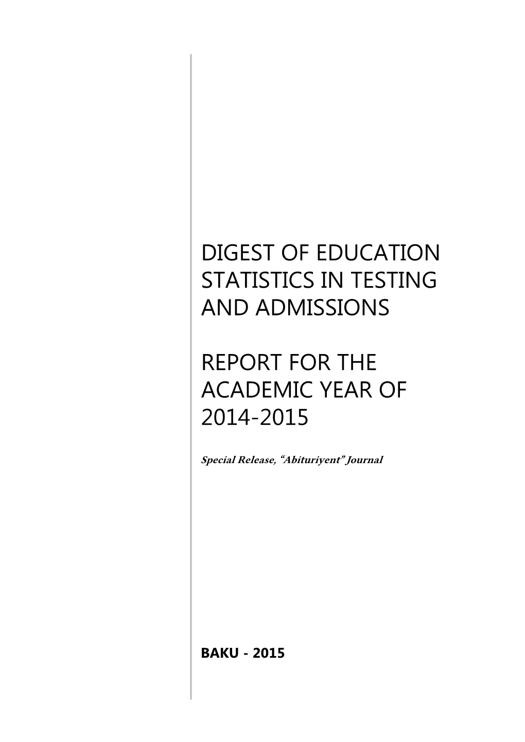 Digest of Education Statistics in Testing and Admissions Report for The