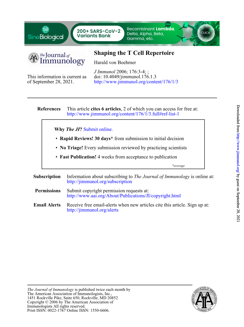 Shaping the T Cell Repertoire Harald Von Boehmer J Immunol 2006; 176:3-4; ; This Information Is Current As Doi: 10.4049/Jimmunol.176.1.3 of September 28, 2021