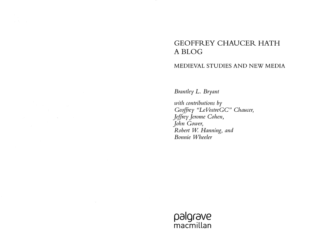 Pal Grave Macmillan GEOFFREY CHAUCER HATH a BLOC Copyright O Brantley L