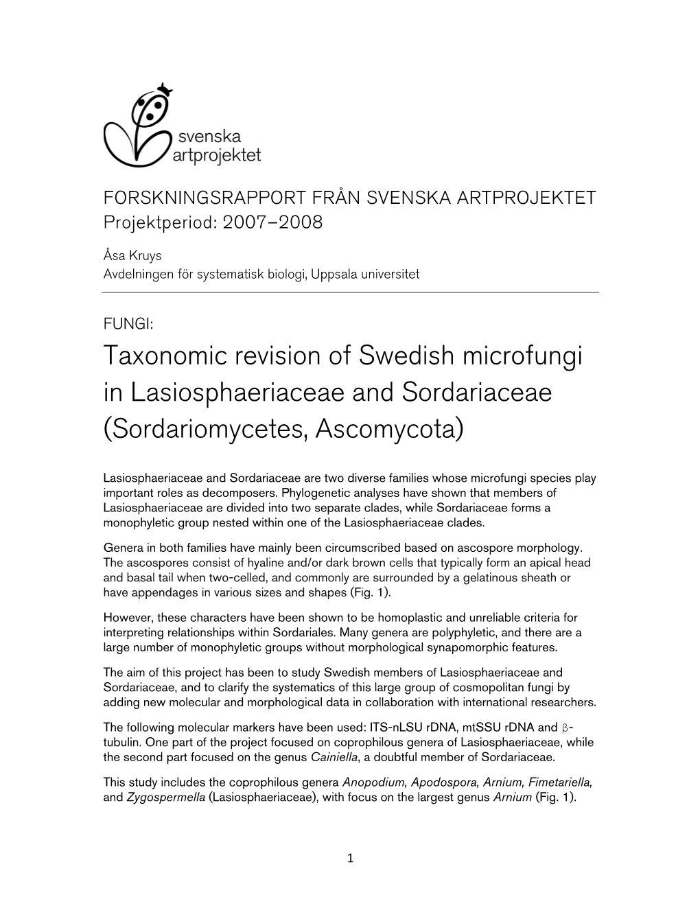 Taxonomic Revision of Swedish Microfungi in Lasiosphaeriaceae and Sordariaceae (Sordariomycetes, Ascomycota)