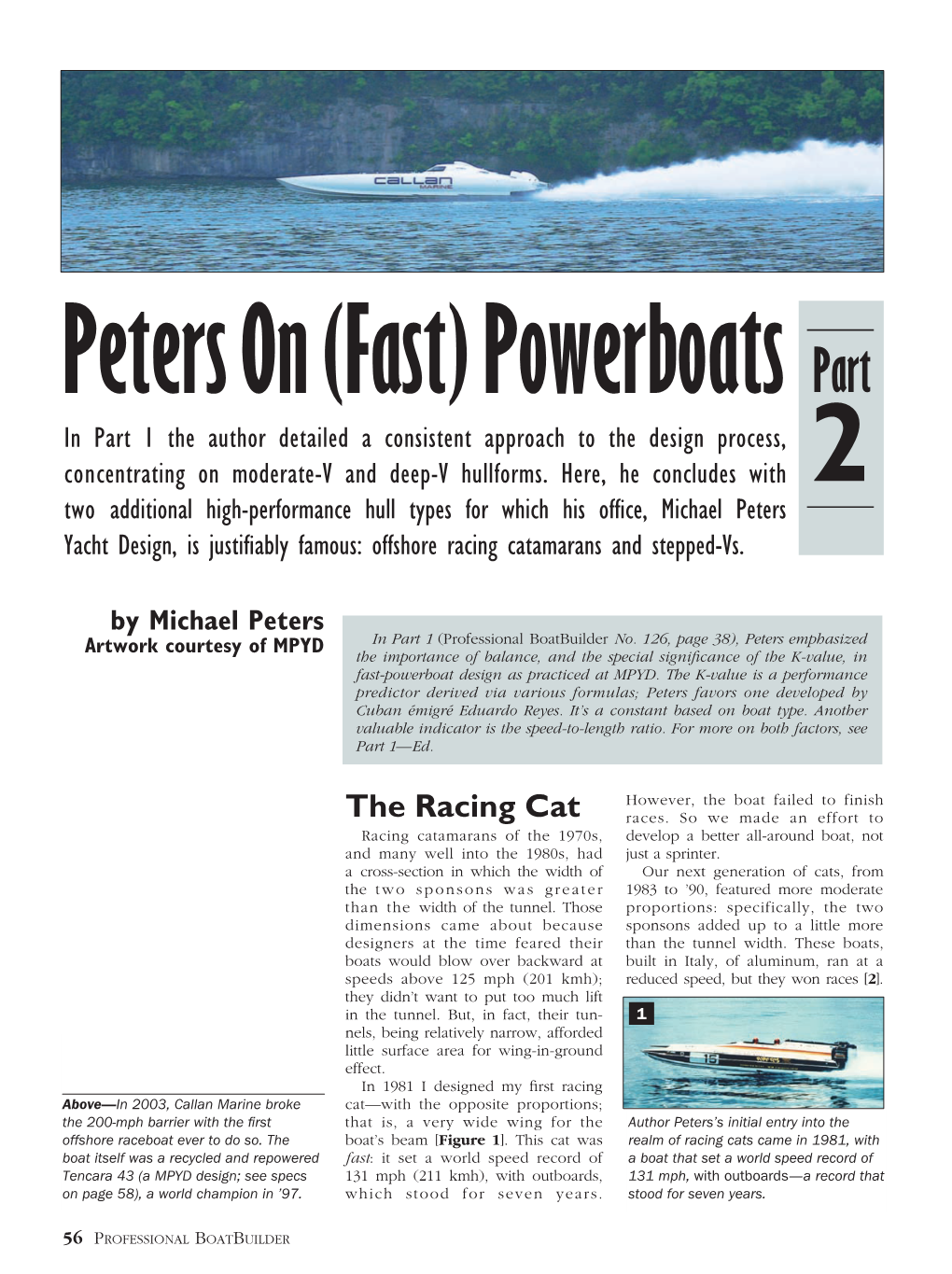 Peters on (Fast) Powerboats Part in Part 1 the Author Detailed a Consistent Approach to the Design Process, Concentrating on Moderate-V and Deep-V Hullforms
