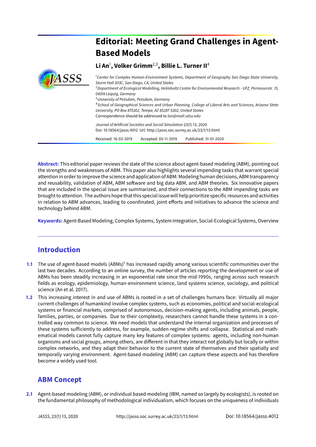 Editorial: Meeting Grand Challenges in Agent- Based Models Li An1, Volker Grimm2,3, Billie L