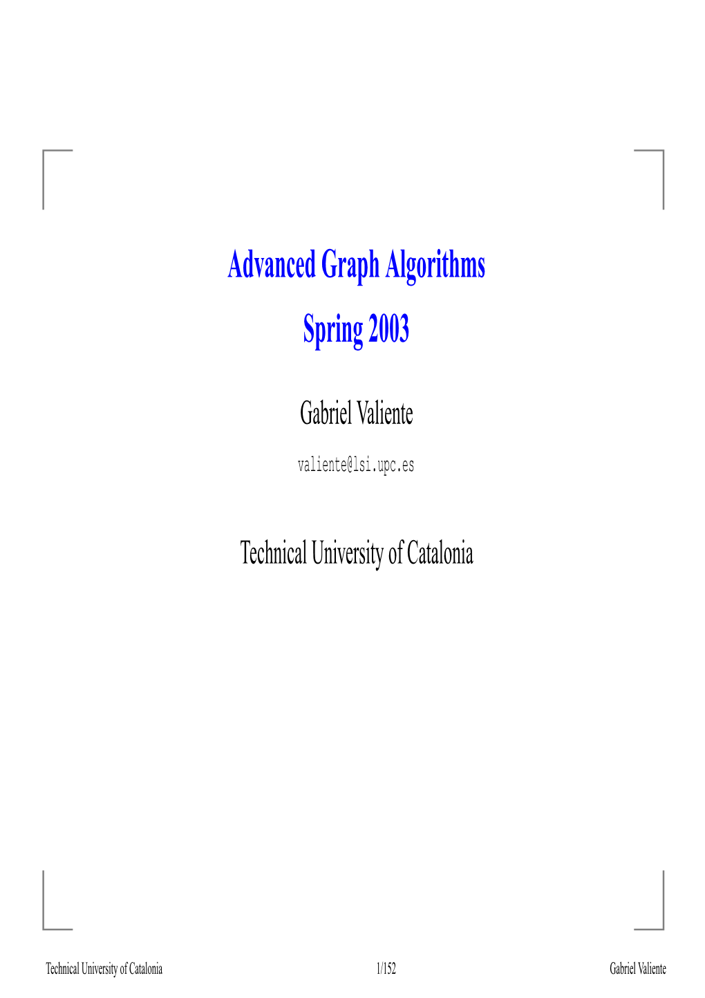 Advanced Graph Algorithms Spring 2003